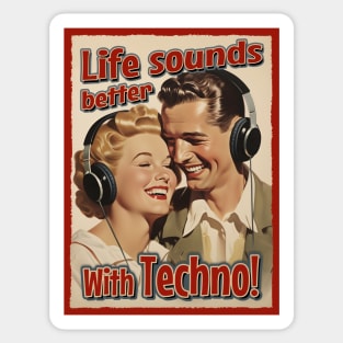 Life Sounds Better With Techno - Retro Style Music Sticker